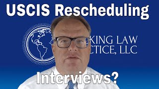 USCIS Rescheduling Interviews [upl. by Gery]