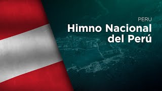 National Anthem of Peru  Himno Nacional del Perú [upl. by Tse718]