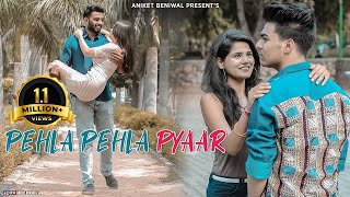 Pehla Pehla Pyaar  Aniket Beniwal [upl. by Lowrance]