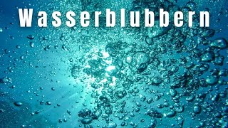 Wasserblasen Geräusch  beruhigendes Wasserblubbern  Soothing water bubbling [upl. by Jorry]