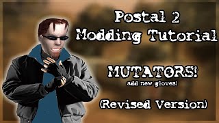 Postal 2 modding tutorial Mutators [upl. by Akeihsal133]