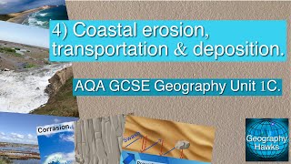 4 Coastal erosion transportation amp deposition  AQA GCSE Geography Unit 1C [upl. by Yasmin]