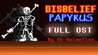 Disbelief Papyrus Phase14 Full OST [upl. by Anytsyrk347]