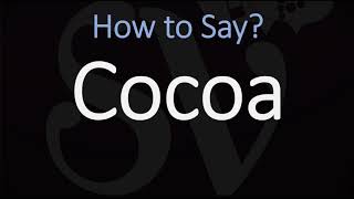 How to Pronounce Cocoa CORRECTLY [upl. by Sarge]