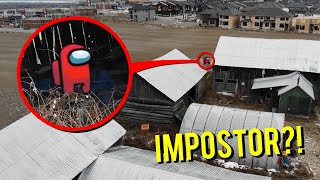 DRONE CATCHES IMPOSTOR FROM AMONG US AT ABANDONED HOUSE HE CAME AFTER US [upl. by Guzel794]