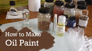 How to Make Oil Paint Handmade from Powdered Pigment Miguel Bevia [upl. by Htaeh660]