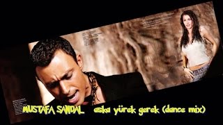 Mustafa Sandal Ft Natalia  Aşka Yürek Gerek  Dance Mix [upl. by Myrah70]