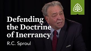 RC Sproul Defending the Doctrine of Inerrancy [upl. by Ybanrab]