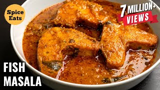 MASALA FISH CURRY RECIPE  FISH CURRY RECIPE  FISH CURRY BY SPICE EATS [upl. by Nnad]