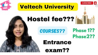 Veltech University  Entrance exam  Courses  Fee  Hostel Fee  Placements [upl. by Nybor]