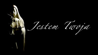 Jestem Twoja [upl. by Rodman]