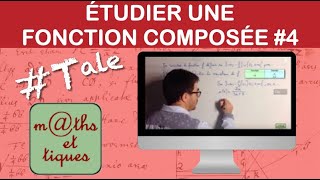 Etudier une fonction composée 46  Variations  Terminale [upl. by Nivak]