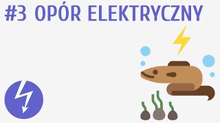 Opór elektryczny 3  Prąd elektryczny [upl. by Revert]