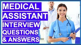 MEDICAL ASSISTANT Interview Questions and Answers [upl. by Gayleen291]