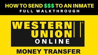 Send Money to your Inmate  Western Union Online [upl. by Asirralc]