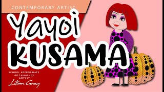 The story of Artist Yayoi Kusama by Lillian Gray [upl. by Acirre]