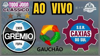 Gremio x Caxias  Ao Vivo  Gauchao [upl. by Naihtniroc]