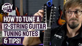 How To Tune A 12String Guitar  Tuning Notes amp Tips [upl. by Assillam257]