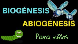 BIOGÉNESIS Y ABIOGÉNESIS para niños [upl. by Winifield]