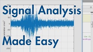 Signal Analysis Made Easy [upl. by Nalliuq644]