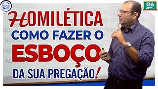 HOMILÉTICA Como fazer o ESBOÇO da sua Pregação  Aula 66 Final SETAT  Cursos [upl. by Reckford440]