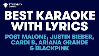 BEST KARAOKE SONGS WITH LYRICS Cardi B Post Malone Justin Bieber Ariana Grande BLACKPINK [upl. by Simmonds]