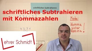 Schriftliches Subtrahieren mit Kommazahlen  Mathematik  Lehrerschmidt [upl. by Anauq]