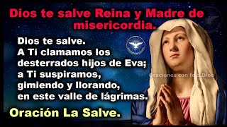 Oración La Salve Dios te salve Reina y Madre de misericordia [upl. by Kabab]