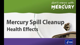 Mercury Spill Cleanup  Health Effects [upl. by Willcox948]