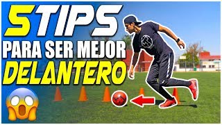 5 TIPS para SER UN MEJOR DELANTERO en el FÚTBOL ⚽️ TUTORIAL PARA DELANTEROS PT2 🔥 [upl. by Eugenides259]