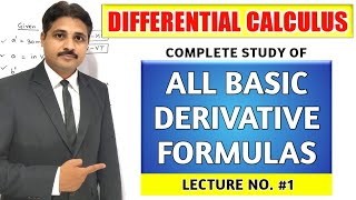 DIFFERENTIAL CALCULUS LECTURE 1 STUDY OF ALL THE BASIC FORMULAS OF DIFFERENTIATION [upl. by Tennek]