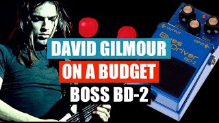 How to sound like David Gilmour on a budget  Boss BD2 [upl. by Idonna920]