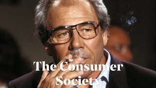 Jean Baudrillards quotThe Consumer Societyquot [upl. by Eelyam]