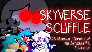 SKYVERSE SCUFFLE FNF Quadruple Quarrel Cover [upl. by Lupee960]