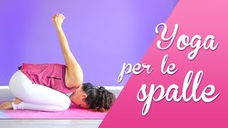 Yoga per la mobilità delle Spalle [upl. by Naro]