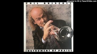 Instrument Of Praise LP  Phil Driscoll 1986 Full Album [upl. by Anitsirhk]