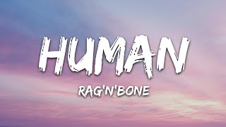 RagnBone Man  Human Lyrics [upl. by Coltson409]