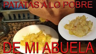 Patatas A LO POBRE  FÁCIL  RECETA ABUELA MARIANTONIA [upl. by Ahsytal]