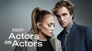 Robert Pattinson amp Jennifer Lopez  Actors on Actors  Full Conversation [upl. by Norm]