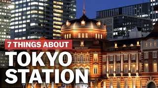 7 Things to know about Tokyo Station  japanguidecom [upl. by Nilac]