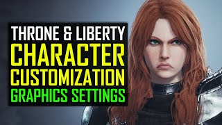 Throne and Liberty Customization and Graphics Settings [upl. by Mateusz]