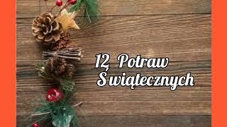 12 Potraw na wigilijny stółKrok po kroku każdy film w opisie Christmas Eve dishes VIDEOS DESCRIPTI [upl. by Norag638]