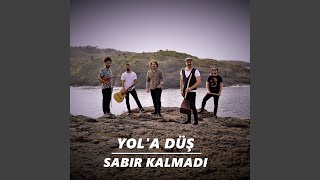 Sabır Kalmadı [upl. by Nanine]