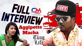 Aggi Petti Macha Thug Life Special Interview  Aggipette Macha Funny Interview  Celebrity Media [upl. by Wyler]