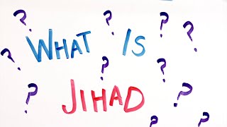 What is Jihad Do All Muslims Fight The Holy War [upl. by Eilrak93]