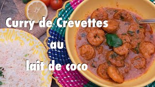 Curry de Crevettes au Lait de Coco [upl. by Grondin]