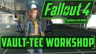 Vault 88  Building with Mods  VaultTec Workshop  Fallout 4 [upl. by Ettevol213]