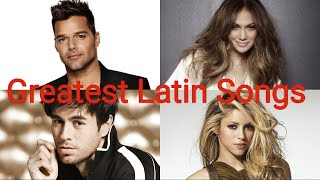 Top 50 Greatest Latin Songs Of All Time [upl. by Yromas]