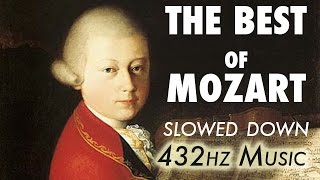 The Best Of Mozart  Slowed Down  432Hz  45 Hours [upl. by Tezile]