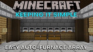 EASY Automatic Furnace Setup  Minecraft Keeping It Simple [upl. by Essam]